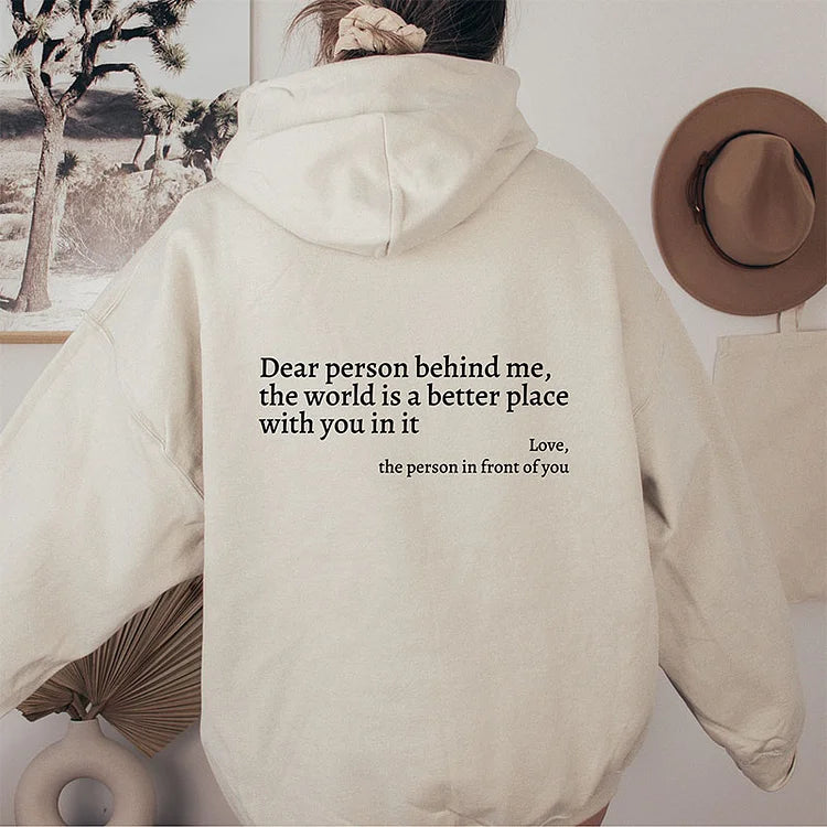 Sweat à Capuche « Cher Personne Derrière Moi, Le Monde Est Meilleur Avec Toi » – Message Positif Et Inspirant – Coupe Classique, 100% Coton - 3